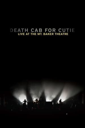 Death Cab for Cutie: Live At the Mt. Baker Theatre film complet