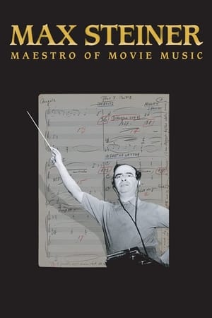 Poster Max Steiner: Maestro of Movie Music (2019)