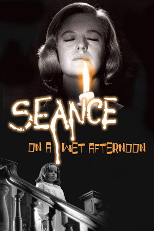 Seance on a Wet Afternoon
