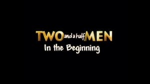 Image Two and a Half Men - In the Beginning