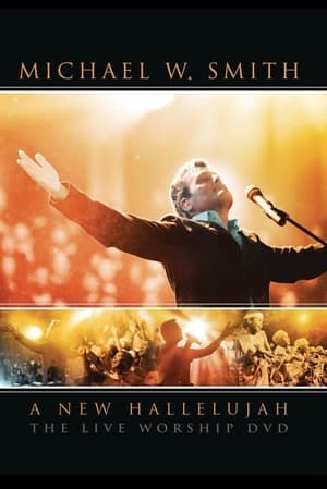 Poster Michael W. Smith - A New Hallelujah (2008)