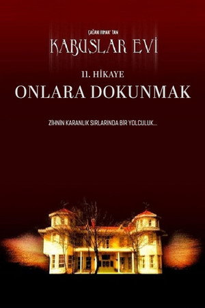 Kabuslar Evi: Onlara Dokunmak 6