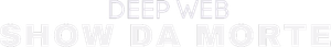Deep Web: Show da Morte — Logos 4