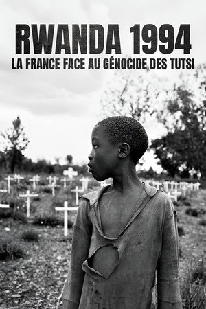 Rwanda 1994 - La France face au génocide des Tutsi