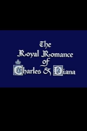 The Royal Romance of Charles and Diana