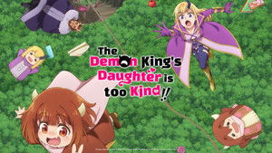 The Demon King’s Daughter Is Too Kind!!