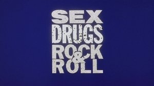 Sex, Drugs, Rock & Roll