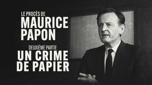 The Trial of Maurice Papon A Paper Crime