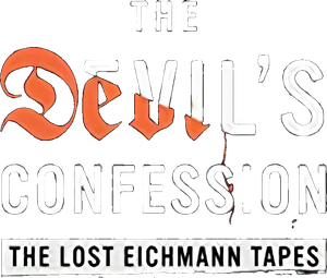 The Devil's Confession: The Lost Eichmann Tapes — Logos 2