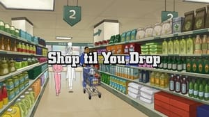 Shop 'Til You Drop