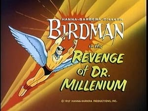 Birdman and the Galaxy Trio The Revenge of Dr. Millenium