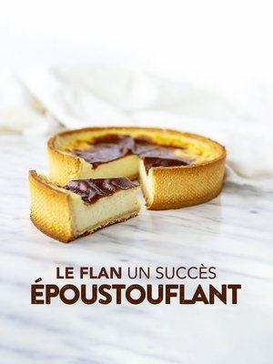 Póster oficial de la película Le flan : un succès époustouflant !