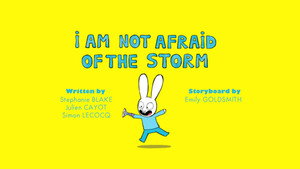 I Am Not Afraid Of The Storm