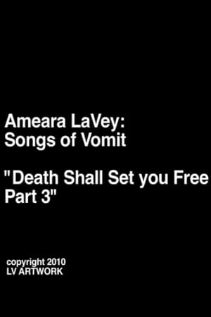 Amaera LaVey: Songs of Vomit “Death Shall Set You Free Part 3”