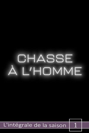 Chasse à l'homme - Season 1
