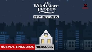 Cửa Tiệm Phù Thủy Tái Sinh – The Witch Store Reopen (2022)