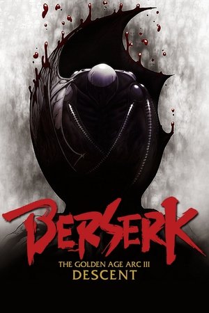 Berserk : L'Âge d'or, partie 3 : La Descente aux enfers (Beruseruku: Ougon jidai-hen III - Kourin)