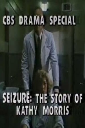 Seizure: The Story of Kathy Morris poster