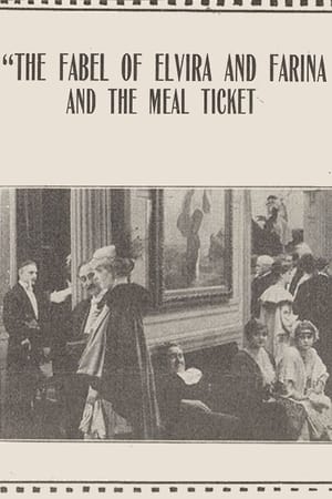 Poster The Fable of Elvira and Farina and the Meal Ticket (1915)