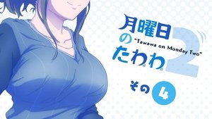 Tawawa on Monday: Season 2 Episode 4 –