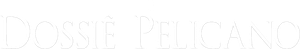 O Dossiê Pelicano