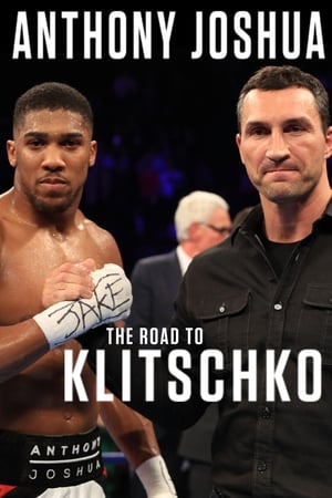 Poster Anthony Joshua: The Road to Klitschko (2017)