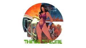 [18+] Things to Come (1976)