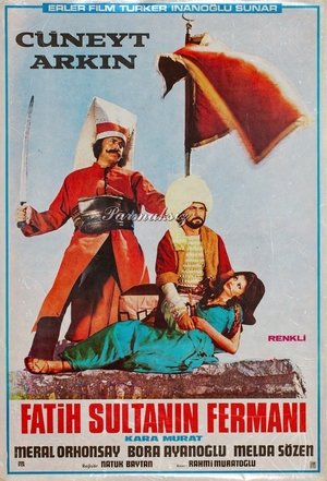 Kara Murat: Fatih'in Fermanı Kara Murat: Fatih'in Fermanı