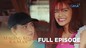 Maging Sino Ka Man: Season 1 Full Episode 15