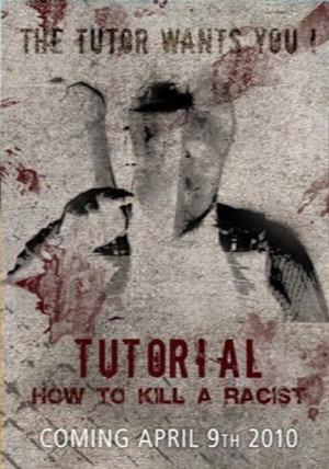 Tutorial: How to Kill a Racist