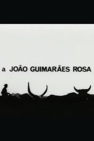 A João Guimarães Rosa