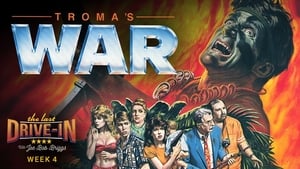 The Last Drive-in with Joe Bob Briggs Troma's War