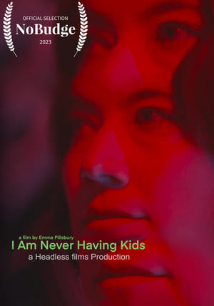 Poster I am Never Having Kids (2023)