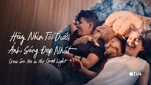Hãy Nhìn Tôi Dưới Ánh Sáng Đẹp Nhất