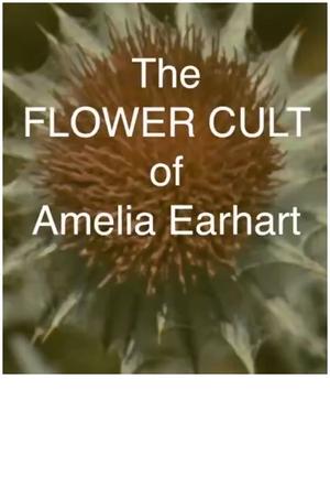 Nonton film The Flower Cult of Amelia Earhart (2024) terbaru sub indo Nonton film The Flower Cult of Amelia Earhart (2024) terbaru sub indo