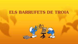 Les Schtroumpfs - Les Schtroumpfs - Saison 9 - Les Schtroumpfs de Troie - image n°2