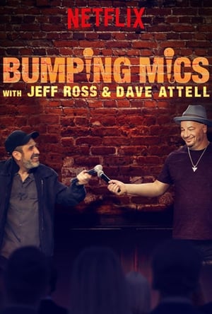 Bumping Mics with Jeff Ross & Dave Attell poster