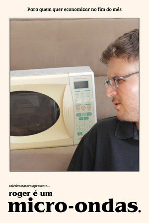 Roger é um Micro-ondas 5