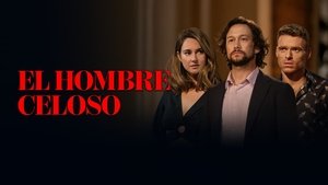 El hombre celoso (2024)