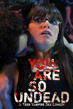 Poster You Are So Undead (2010)