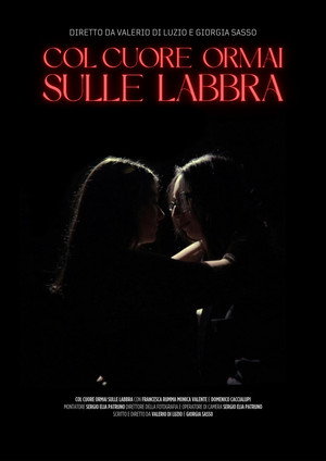 Col cuore ormai sulle labbra
