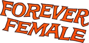 Forever Female — Logos 2