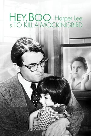 Hey, Boo: Harper Lee & To Kill a Mockingbird 2011