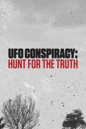 Poster UFO Conspiracy: Hunt for the Truth 2017