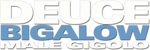 Deuce Bigalow: Male Gigolo