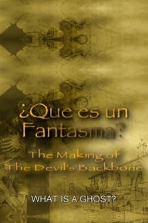 Que es un Fantasma?: The Making of 'The Devil's Backbone' poster