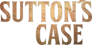 Sutton's Case