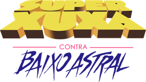 Super Xuxa Contra Baixo Astral