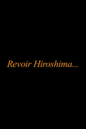 Revoir Hiroshima... poster