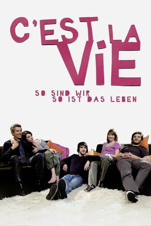 Poster C'est la vie - So sind wir, so ist das Leben 2008